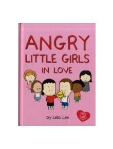 Angry Little Girls in Love - 9780810972759