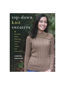 Top-Down Knit Sweaters - 9780811718288