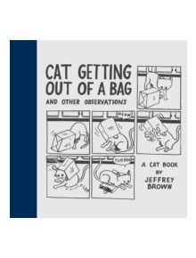 Cat Getting Out of a Bag and Other Observations - 9780811858229