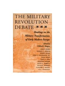 The Military Revolution Debate - 9257 - 9780813320540