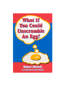 What If You Could Unscramble an Egg? - 9780813525488