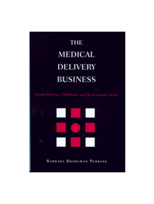 The Medical Delivery Business - 9780813533285