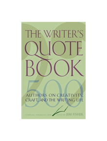 The Writer's Quotebook - 9780813538822