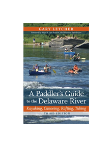 A Paddler's Guide to the Delaware River - 9780813551616