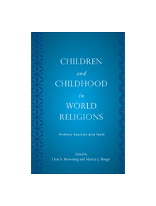 Children and Childhood in World Religions - 9780813551760