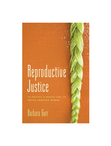 Reproductive Justice - 9780813564685