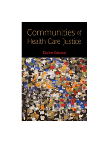 Communities of Health Care Justice - 9780813577661