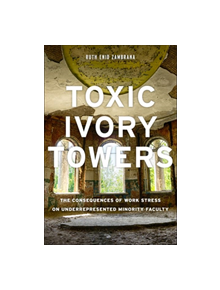 Toxic Ivory Towers - 9780813592985