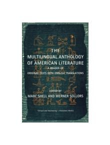 The Multilingual Anthology of American Literature - 9780814797532