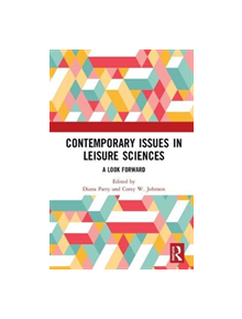 Contemporary Issues in Leisure Sciences - 9780815347484