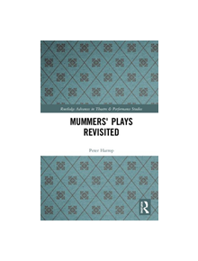 Mummers' Plays Revisited - 9780815348375