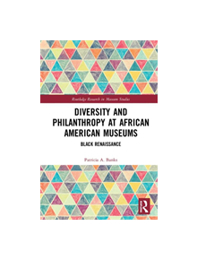 Diversity and Philanthropy at African American Museums - 9780815349648