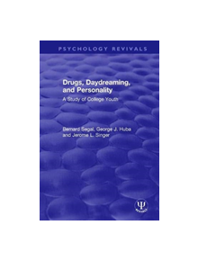 Drugs, Daydreaming, and Personality - 9780815350026