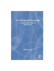 Art Therapy and Psychology - 9257 - 9780815355908