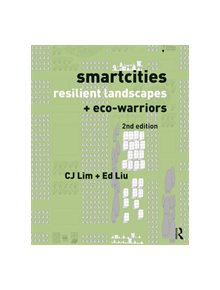 Smartcities, Resilient Landscapes and Eco-Warriors - 9780815363255