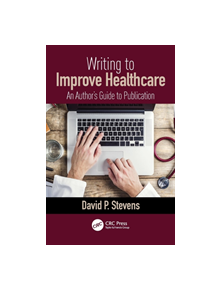 Writing to Improve Healthcare - 9780815367437