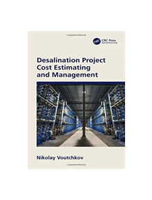 Desalination Project Cost Estimating and Management - 9780815374145