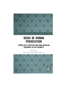 Heirs of Roman Persecution - 9780815375128