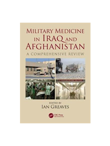 Military Medicine in Iraq and Afghanistan - 9780815377597