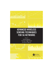 Advanced Wireless Sensing Techniques for 5G Networks - 9780815378372