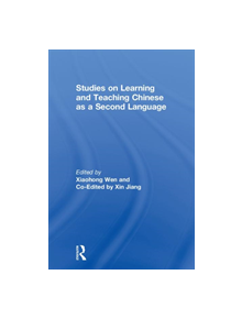 Studies on Learning and Teaching Chinese as a Second Language - 9780815382324