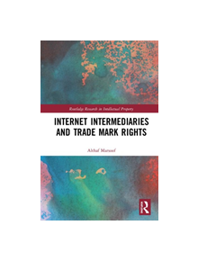 Internet Intermediaries and Trade Mark Rights - 9780815382461