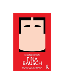 Pina Bausch - 9780815385592