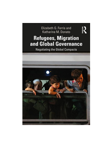 Refugees, Migration and Global Governance - 9780815388012