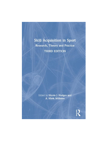 Skill Acquisition in Sport - 9780815392835