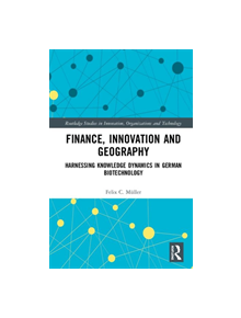 Finance, Innovation and Geography - 9780815395492