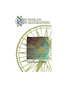 New Worlds, New Geographies - 9780815605270