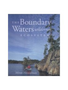 Boundary Waters Wilderness Ecosystem - 9780816628056