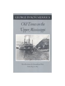 Old Times on the Upper Mississippi - 9780816639434