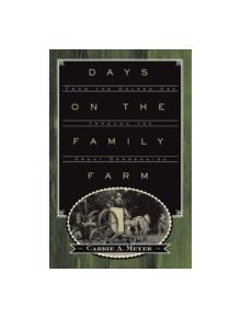 Days on the Family Farm - 9780816650323