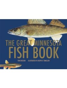 The Great Minnesota Fish Book - 9780816651351