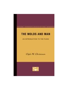 The Molds and Man - 9780816657285