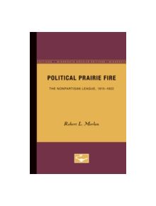 Political Prairie Fire - 9780816658305