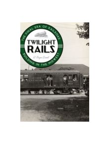 Twilight Rails - 9780816665624