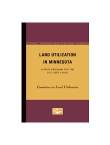 Land Utilization in Minnesota - 9780816671342