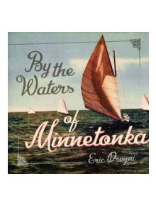 By the Waters of Minnetonka - 9780816683154