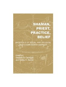 Shaman, Priest, Practice, Belief - 9780817320423