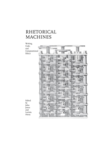 Rhetorical Machines - 9780817359546