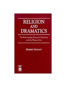 Religion and Dramatics - 9780819197061