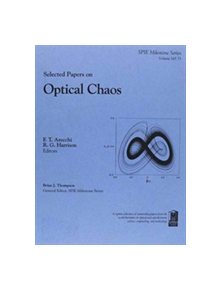 Selected Papers on Optical Chaos - 25417 - 9780819412164