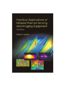 Practical Applications of Infrared Thermal Sensing and Imaging Equipment - 25417 - 9780819467232