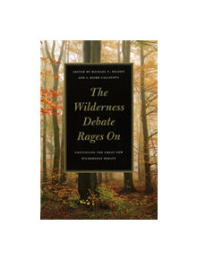 The Wilderness Debate Rages on - 9780820331713