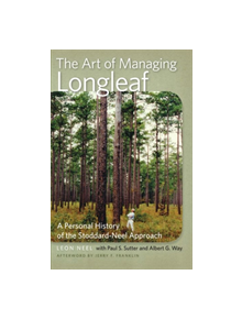 The Art of Managing Longleaf - 31972 - 9780820344133