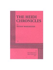 The Heidi Chronicles - 9780822205104