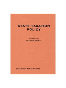 State Taxation Policy and Economic Growth - 9780822305354