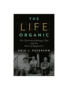 The Life Organic - 9780822944669